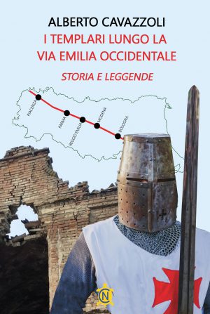 I templari lungo la via Emilia occidentale