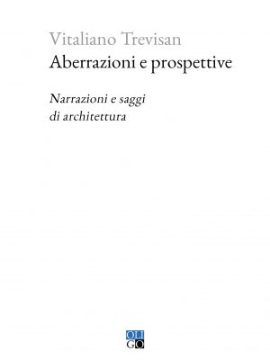 Aberrazioni e prospettive