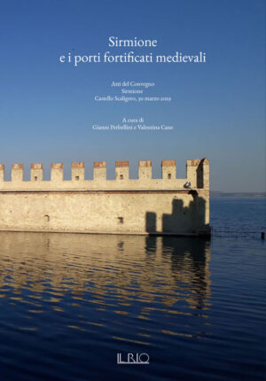 Sirmione e i porti fortificati medievali