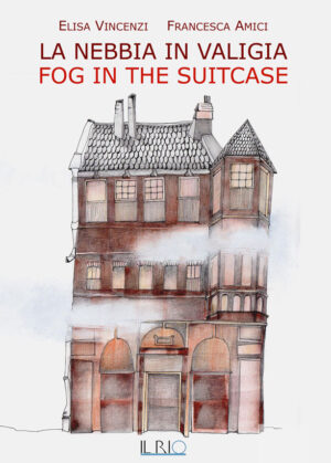La nebbia in valigia. Fog in the suitcase