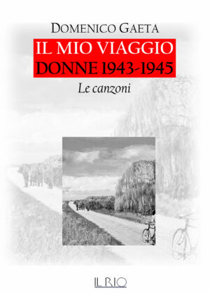 Il mio viaggio. Donne 1943-1945