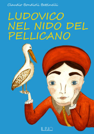 Ludovico nel nido del pellicano