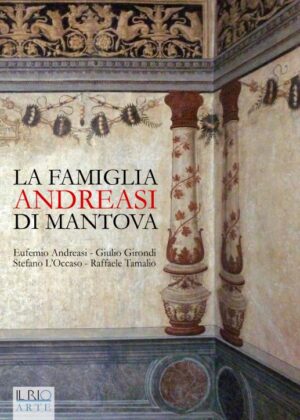 La famiglia Andreasi di Mantova