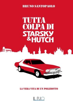 Tutta colpa di Starsky e Hutch