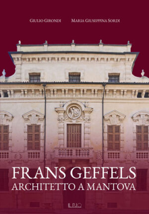 Frans Geffels architetto a Mantova
