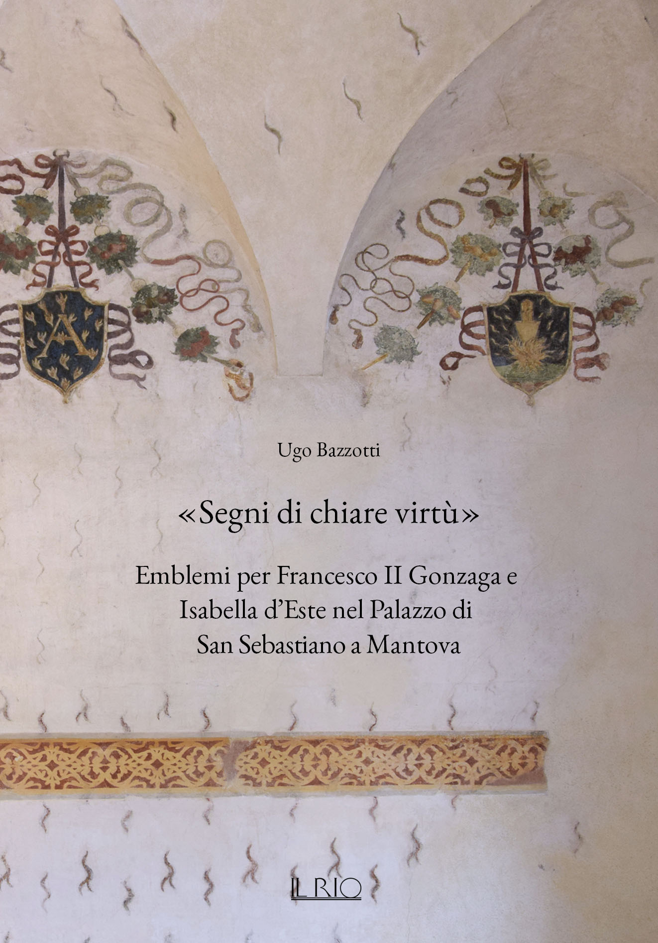 «Segni di chiare virtù»
