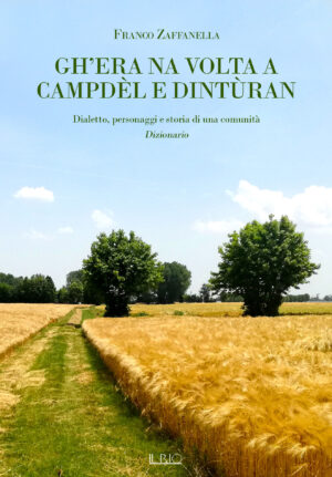 Gh'era na volta a Campdèl e dintùran