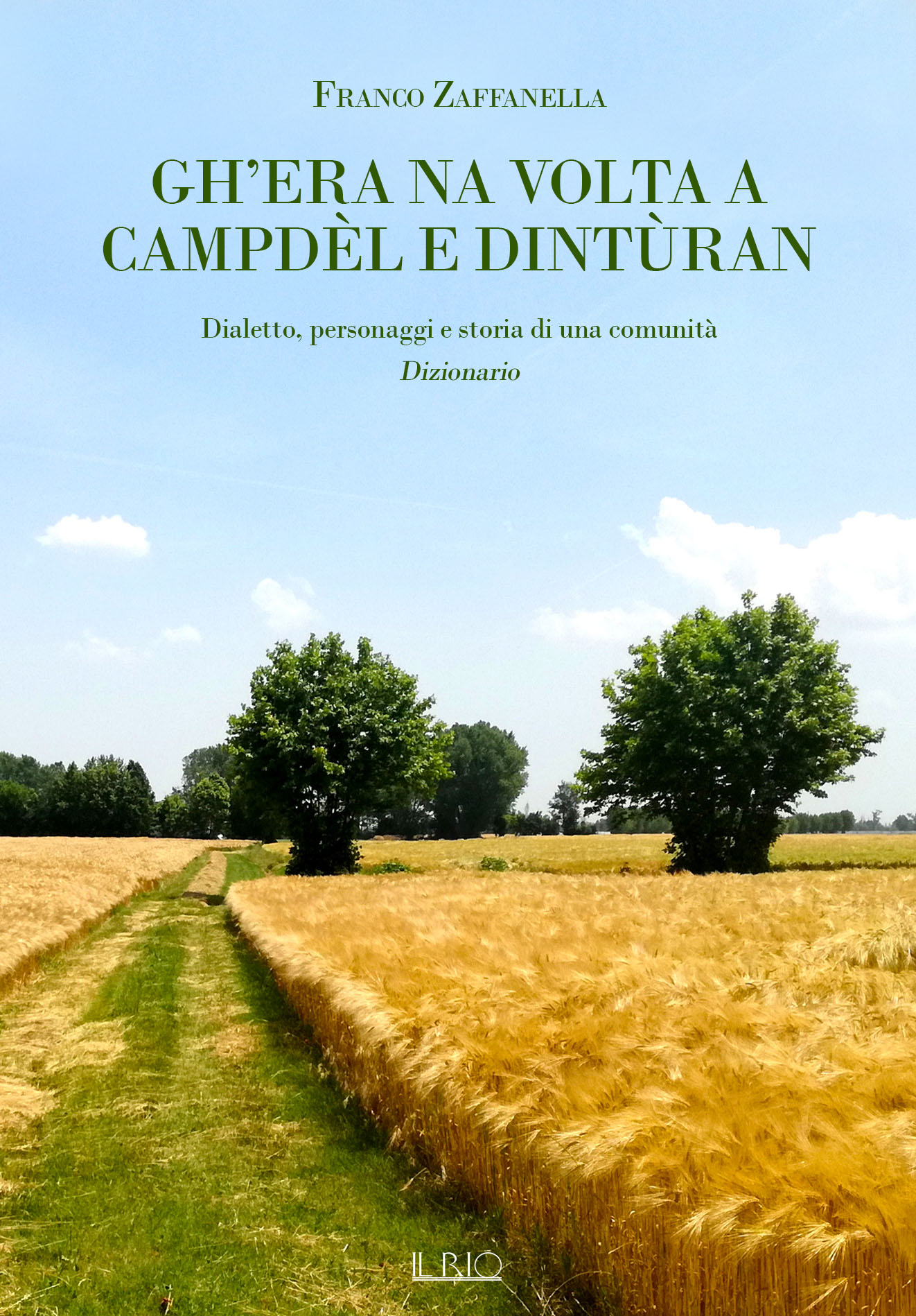 Gh'era na volta a Campdèl e dintùran