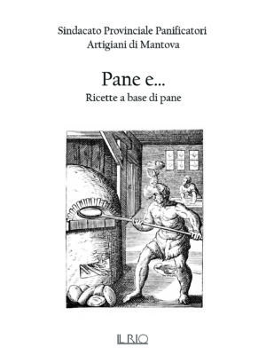 Pane e... Ricette a base di pane
