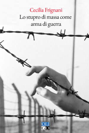Lo stupro di massa come
arma di guerra